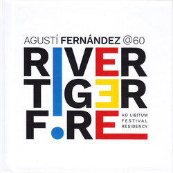 Agusti Fernandez River Tiger Fire: Ad Libitum Festival Residency 4 CD