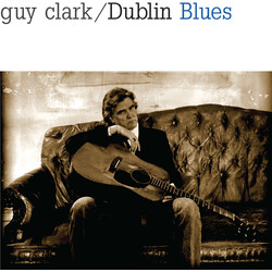 Guy Clark DUBLIN BLUES Vinyl LP