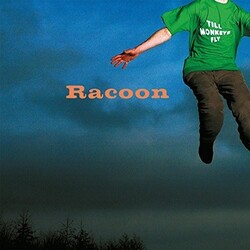Racoon Till Monkeys Fly Vinyl LP
