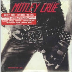 Motley Crue Too Fast For Love Vinyl LP
