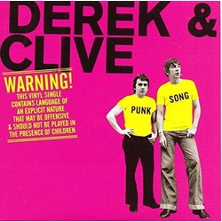 Derek & Clive Punk Song/This Bloke Came Up To Me/Nurse 7"