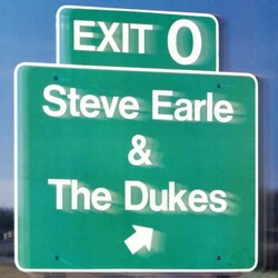 Steve & The Dukes Earle Exit O Vinyl LP