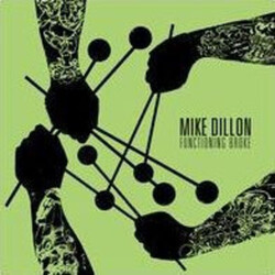 Mike Dillon Functioning Broke Vinyl LP