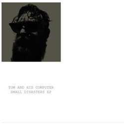 Tom And His Computer Small Disasters Vinyl 12"