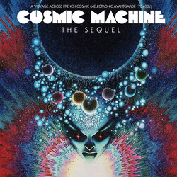 Various Cosmic Machine: The Sequel: A Voyage Across French Cosmic & Electronic Avantgarde 70s-80s Multi CD/Vinyl 2 LP
