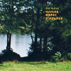 Pia Fraus Nature Heart Software Vinyl LP