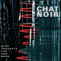 Chat Noir Nine Thoughts For One Word VINYL LP
