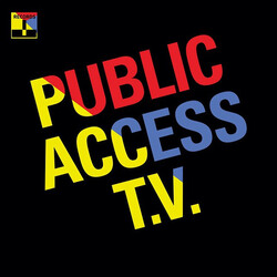 Public Access T.V. Public Access T.V. Vinyl