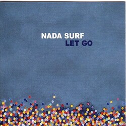 Nada Surf Let Go Vinyl LP