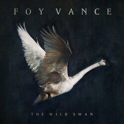 Foy Vance Wild Swan 180gm Vinyl LP
