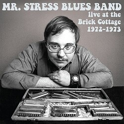 Mr. Stress Blues Band Live At The Brick Cottage 1972-73 Vinyl LP