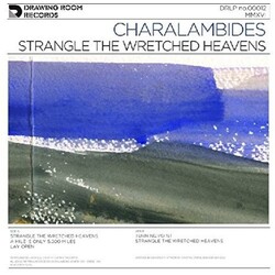 Charalambides Strangle The Wretched Heavens 180gm Vinyl LP