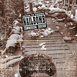 Nailbomb Proud To Commit Commercial Suicide Vinyl LP