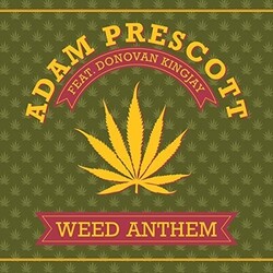 Adam Prescott Weed Anthem Vinyl 12"
