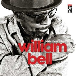 William Bell This Is Where I Live VINYL LP