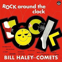 Bill Haley & His Comets Rock Around The Clock + 2 Bonus Tracks Vinyl LP