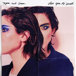 Tegan & Sara Love You To Death Coloured VINYL LP
