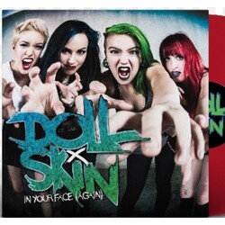 Doll Skin In Your Face (Again) Coloured Vinyl LP