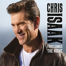 Chris Isaak First Comes The Night (Uk Edition) Vinyl LP