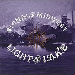 Signals Midwest Light On The Lake Vinyl LP