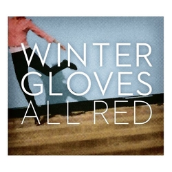 Winter Gloves All Red Vinyl LP