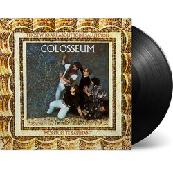 Colosseum Those Who Are About To Die Salute You 180gm Vinyl LP