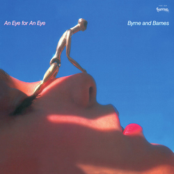 Byrne And Barnes An Eye For An Eye Vinyl LP