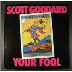 Scott Goddard Your Fool Vinyl LP