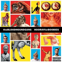 Bloodhound Gang Hooray For Boobies Vinyl LP
