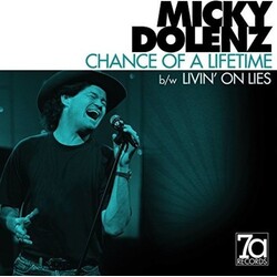 Micky Dolenz Chance Of A Lifetime / Livin On Lies 7"