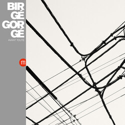Birge Gorge Avant Toute Vinyl LP
