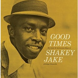 Shakey Jake Good Times Vinyl LP
