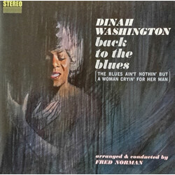 Dinah Washington Back To The Blues (The Blues Ain't Nothin' But A Woman Cryin' For Her Man) Vinyl LP