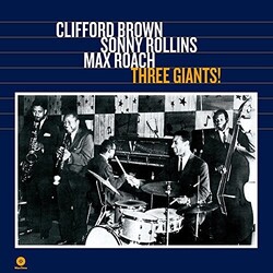 BrownClifford / RollinsSonny / RoachMax Three Giants! 180gm Vinyl LP
