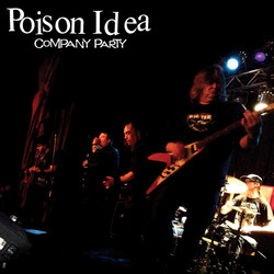 Poison Idea Company Party ltd Vinyl LP