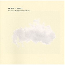 Built To Spill There's Nothing Wrong With Love Vinyl LP