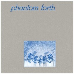 Phantom Forth Eepp rmstrd Vinyl LP
