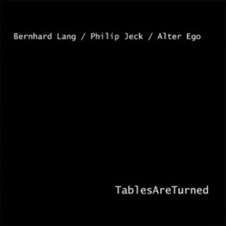 LangBernhard / Alter Ego / JeckPhilip Tables Are Turned Vinyl 2 LP