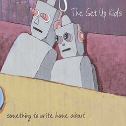 Get Up Kids Something To Write Home About Vinyl LP