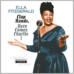 Ella Fitzgerald Clap Hands Here Comes Charlie Vinyl LP