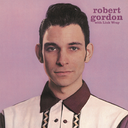 Robert & Link Wray Gordon Robert Gordon With Link Wray VINYL LP