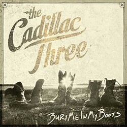 Cadillac Three Bury Me In My Boots Vinyl 2 LP +g/f