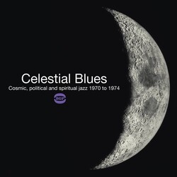 V/A Celestial Blues: Cosmic Political & Spiritual Jazz Vinyl 2 LP