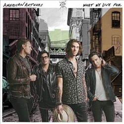 American Authors What We Live For Vinyl LP