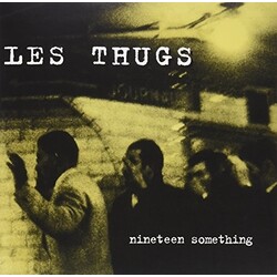 Les Thugs Nineteen Somthing Vinyl LP