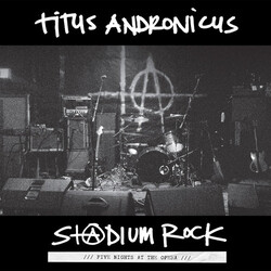 Titus Andronicus S+@dium Rock: Five Nights At The Opera Vinyl LP