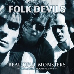 Folk Devils Beautiful Monsters: Singles & Demo Recordings 1984 Vinyl 2 LP