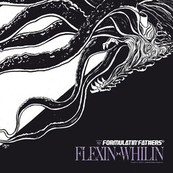 Formulatin' Fathers Flexin X Whilin Vinyl LP
