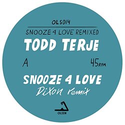 Todd Terje Snooze 4 Love (Dixon & Luke Abbott Remixes) Vinyl 12"