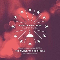Martin Chills / Phillipps Curse Of The Chills / Martin Phillipps Live At The 3 CD